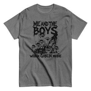 me and the boys when goblin mode